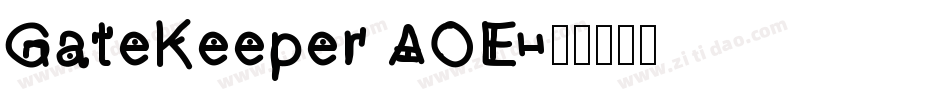 GateKeeper AOE字体转换